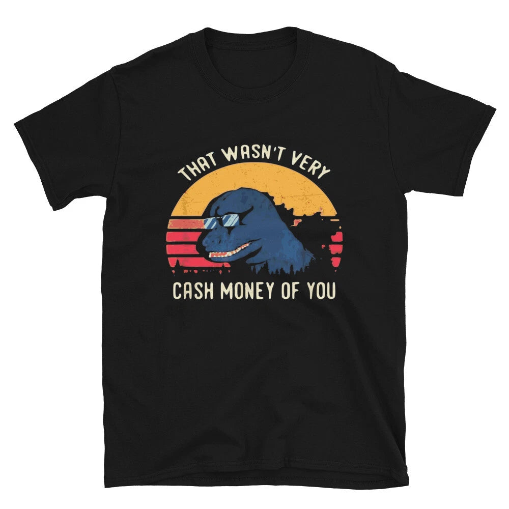 That Wasn t Very Cash Sarcastic Sarcasm Funny T-Shirt