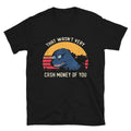 That Wasn t Very Cash Sarcastic Sarcasm Funny T-Shirt