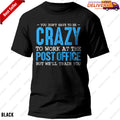 Funny Mail Carrier Postal Post Office Worker Postman Mailman T-Shirt, Tee Gift
