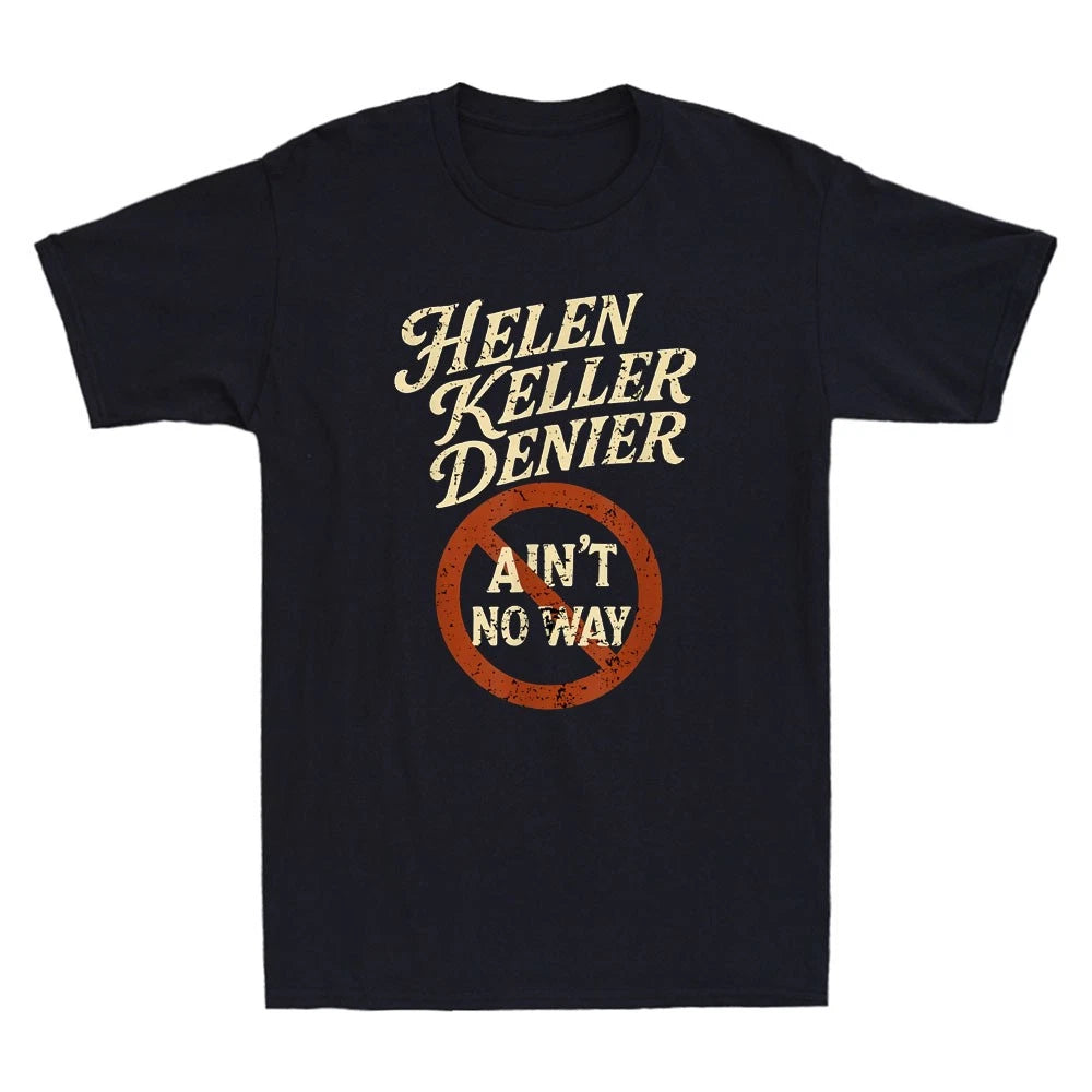 Keller Denier Ain't No Way Funny Quote Saying Vintage Men's Short Sleeve T-Shirt