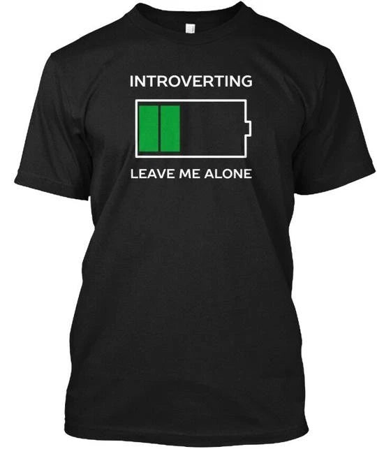 Funny Introvert Introverting Leave Me Alone T-Shirt Made in USA Size S to 5XL