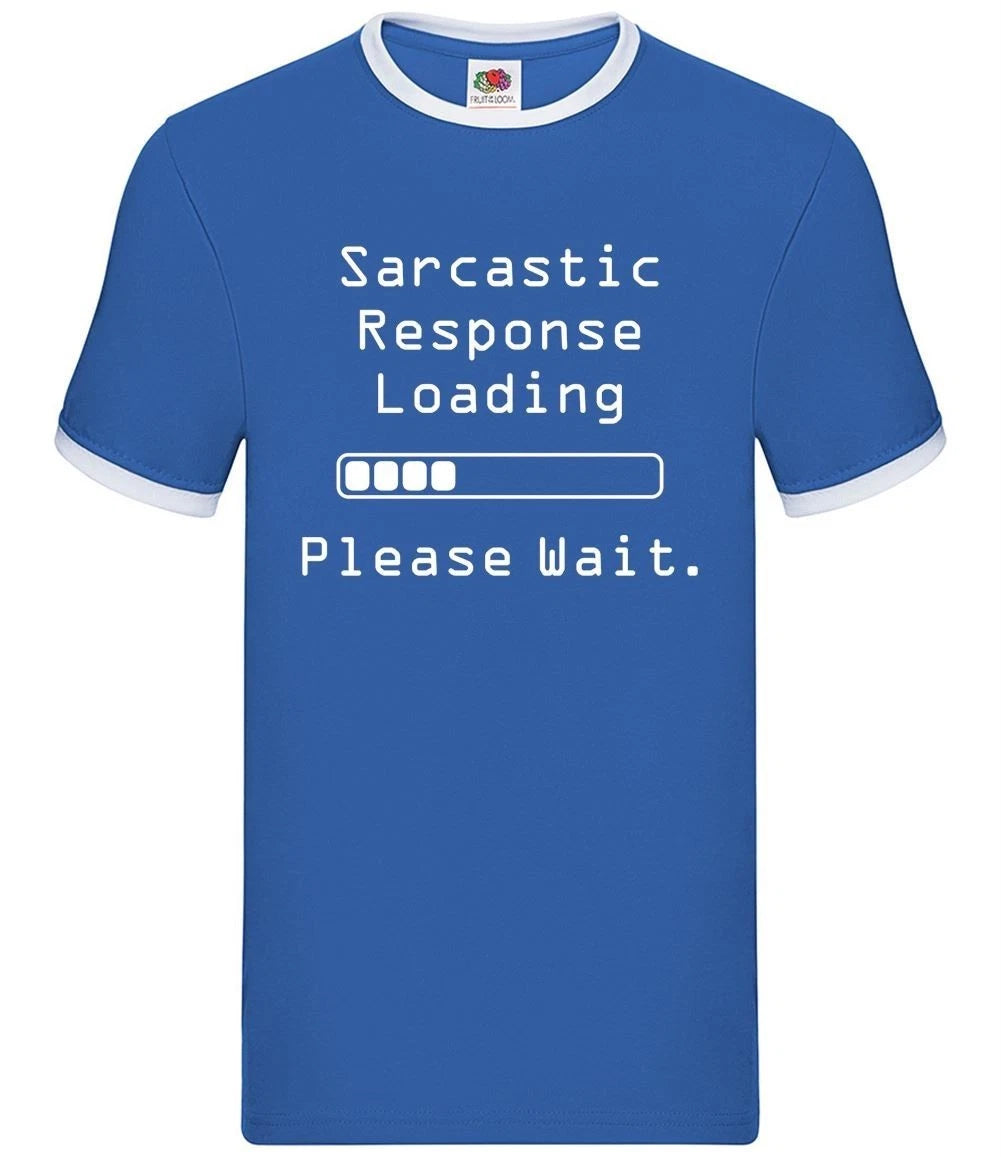 Sarcastic Response Loading - Mens Ringer - Sarcasm Joke Funny Offensive