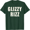 Glizzy Rizz Funny Gen Z Slang Internet Meme Joke T-Shirt