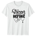 Stronger Than Before Womens T-Shirt Motivational Birthday Gift For Her