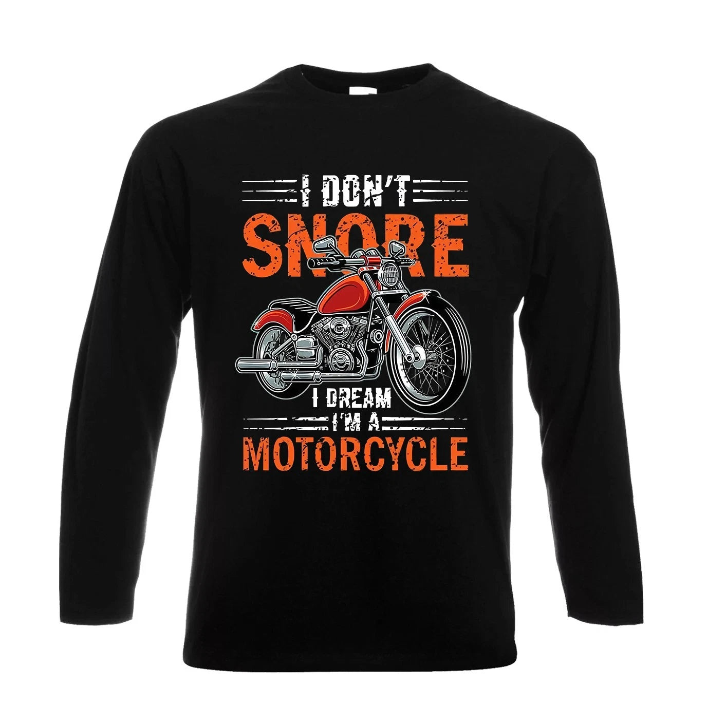 I Don't Snore I Dream I'm A Motorcycle Snore Men's Long Sleeve T-Shirt Top