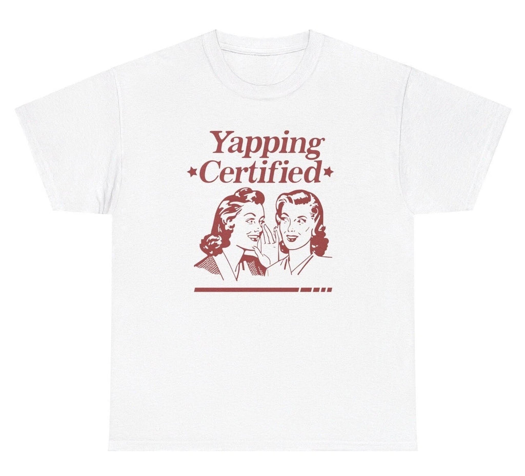 Yapping Certified T Shirt Funny Y2K Retro Sarcastic Yapper Gen Z Slang Gen Z Tee