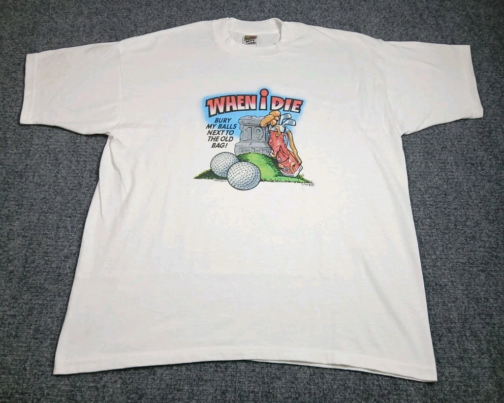 Vintage 90s Funny Golf T Shirt Mens Size XL Bury My Balls Next To The Old Bag