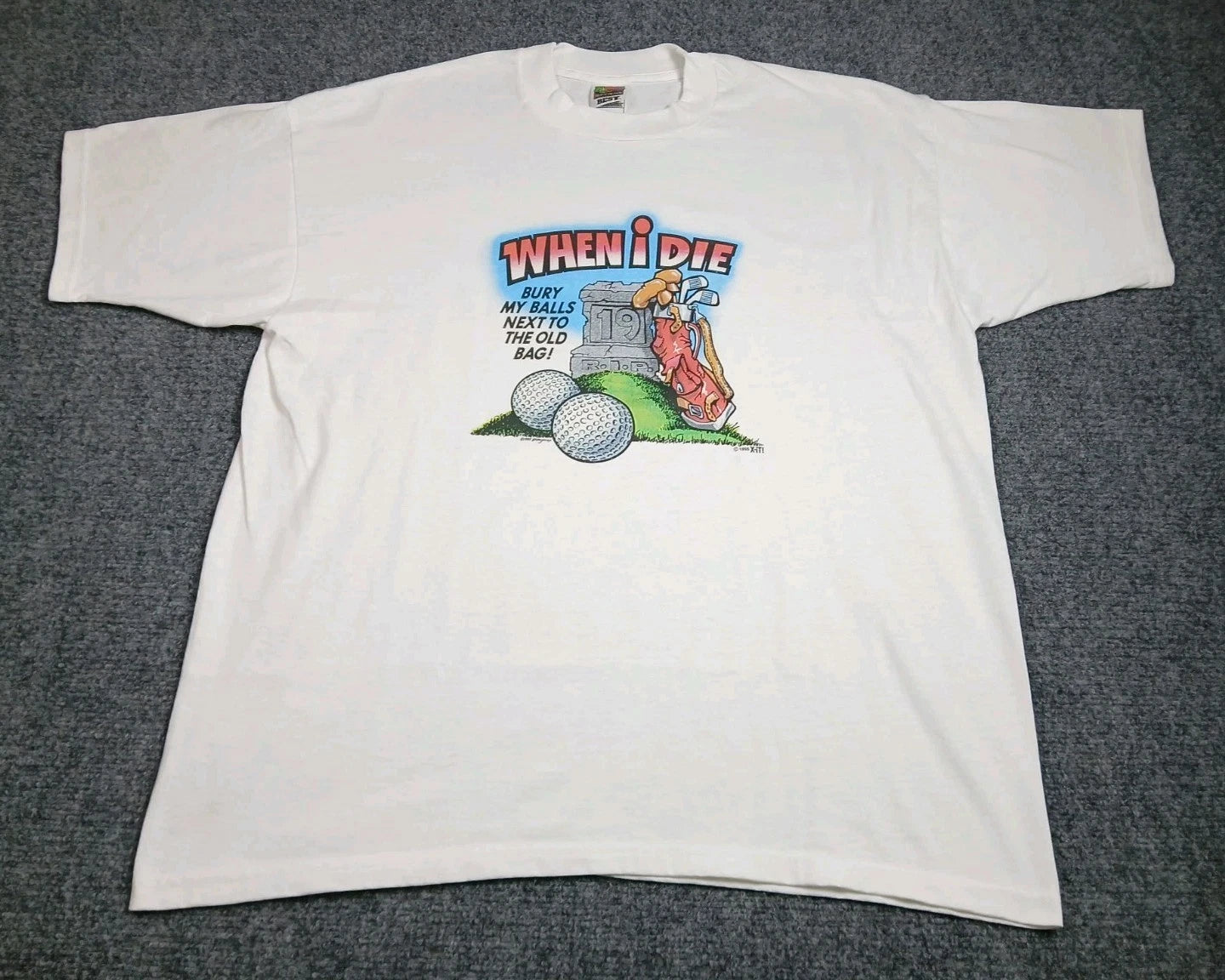 Vintage 90s Funny Golf T Shirt Mens Size XL Bury My Balls Next To The Old Bag