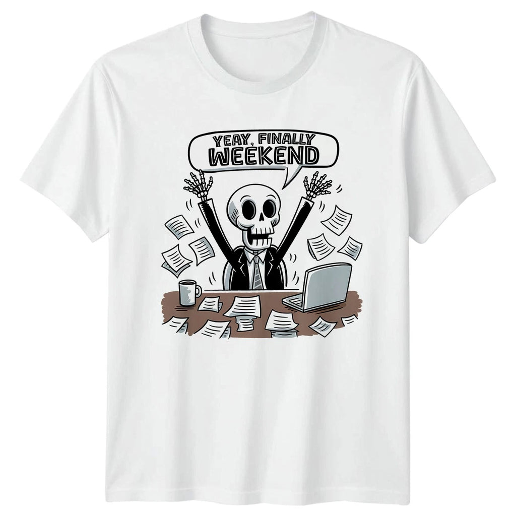Yeay Finally Weekend T-Shirt Corporate Stress Office Humor Gift For Him And Her