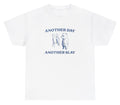 Another Day Another Slay T Shirt Funny Y2K Cute Bear Lover Silly Ironic Gift Tee