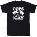 Cops Are Gay Men’s Funny Offensive T-Shirt - Cotton - Gift