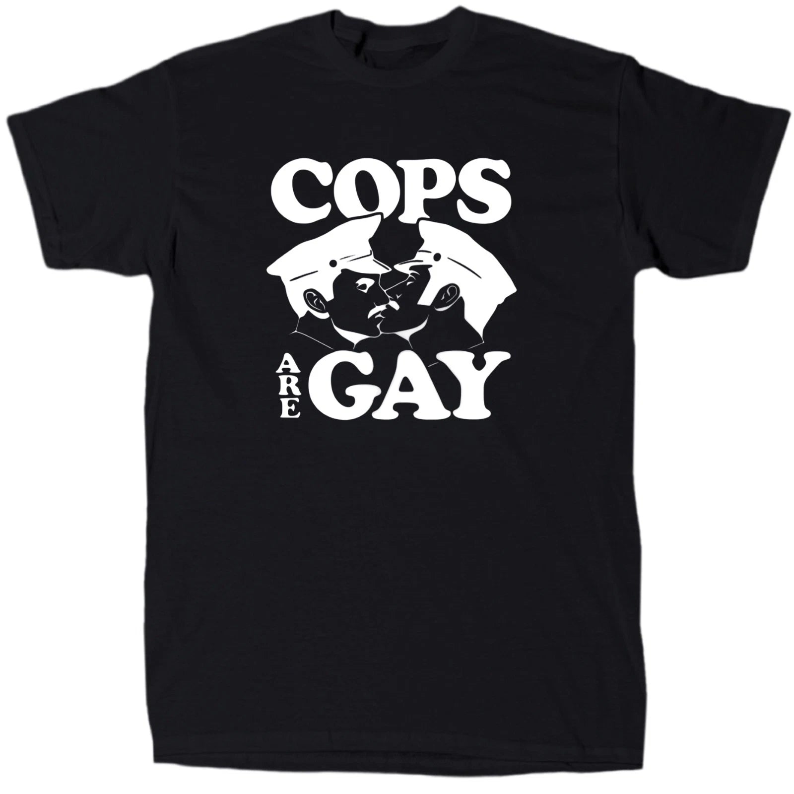 Cops Are Gay Men’s Funny Offensive T-Shirt - Cotton - Gift