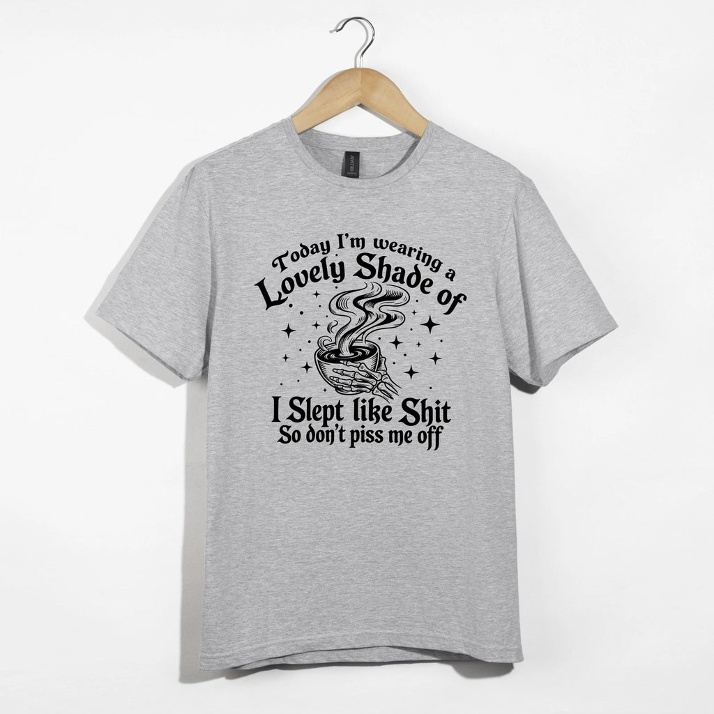 Lovely Shade Shirt, Funny Sarcastic Skeleton Coffee Tee, I Slept Like T-Shirt