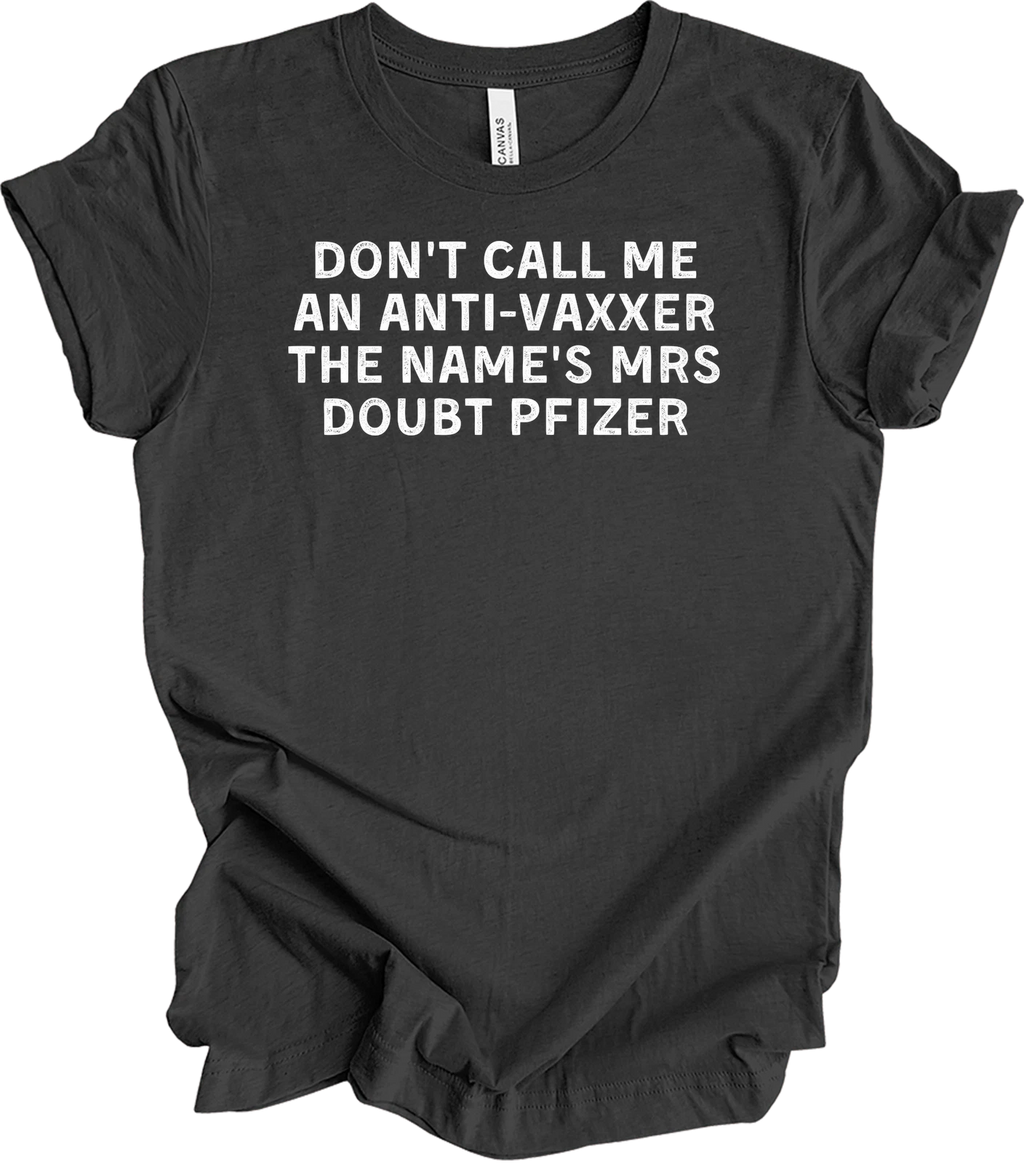 Funny Vaccine T-Shirt - Mrs Doubt Pfizer Humor Tee