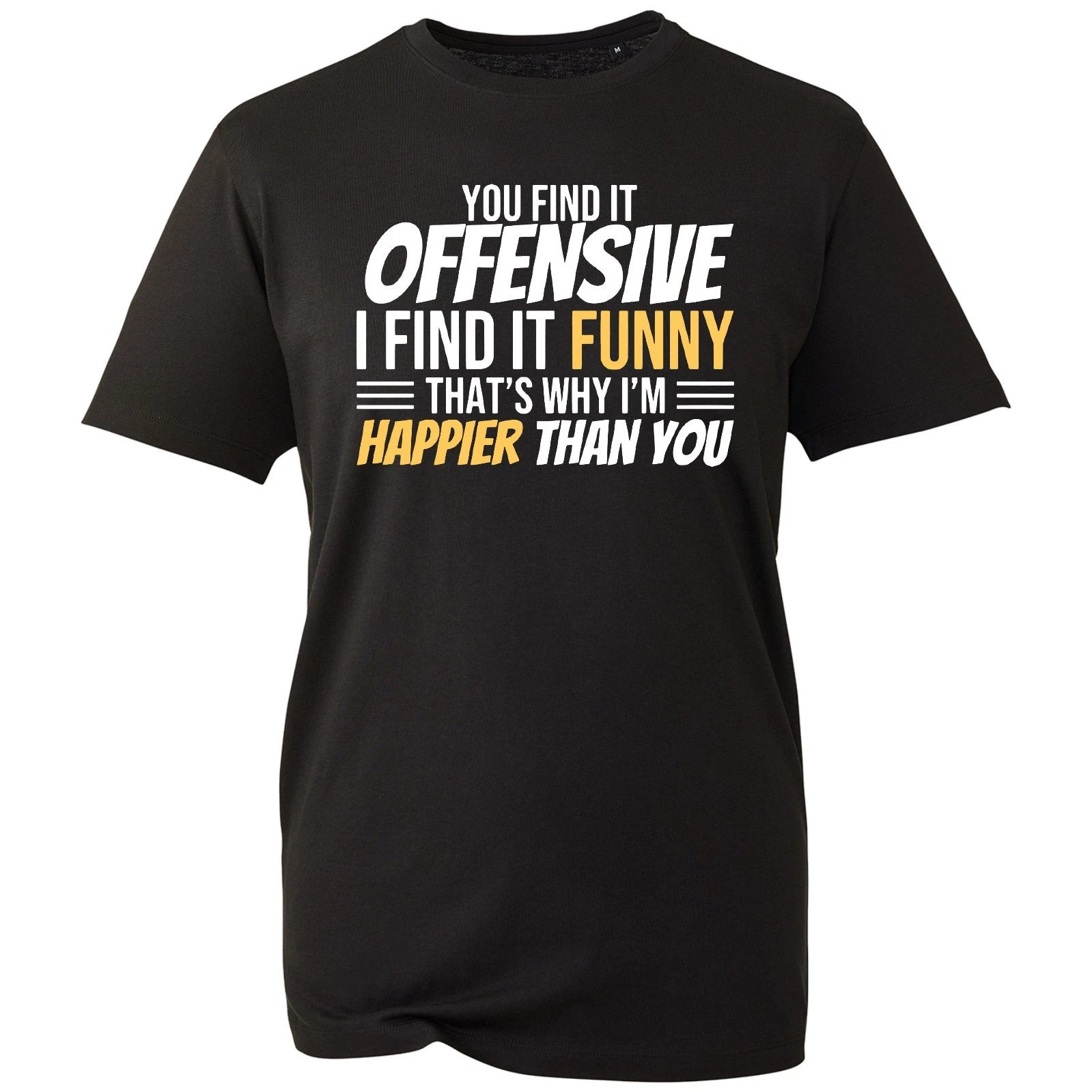 You Find It Offensive T Shirt Men's Funny Sarcastic Adult Humor Regular Fit Gift