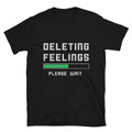 Deleting Feelings Valentine Joke Gift Classic Fit TShirt
