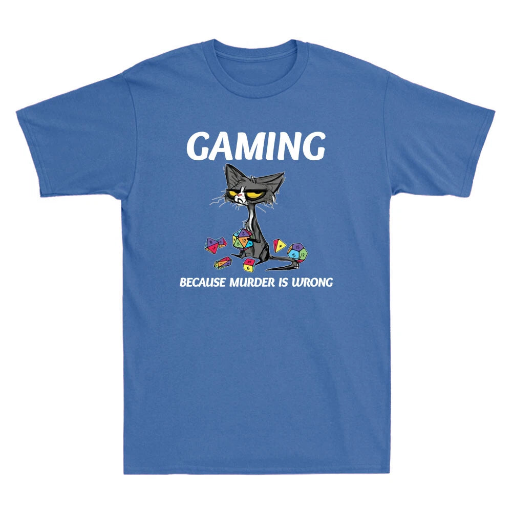 Black Cat Gaming Because Murder Is Wrong Funny Gamer Novelty Men's T-Shirt Tee