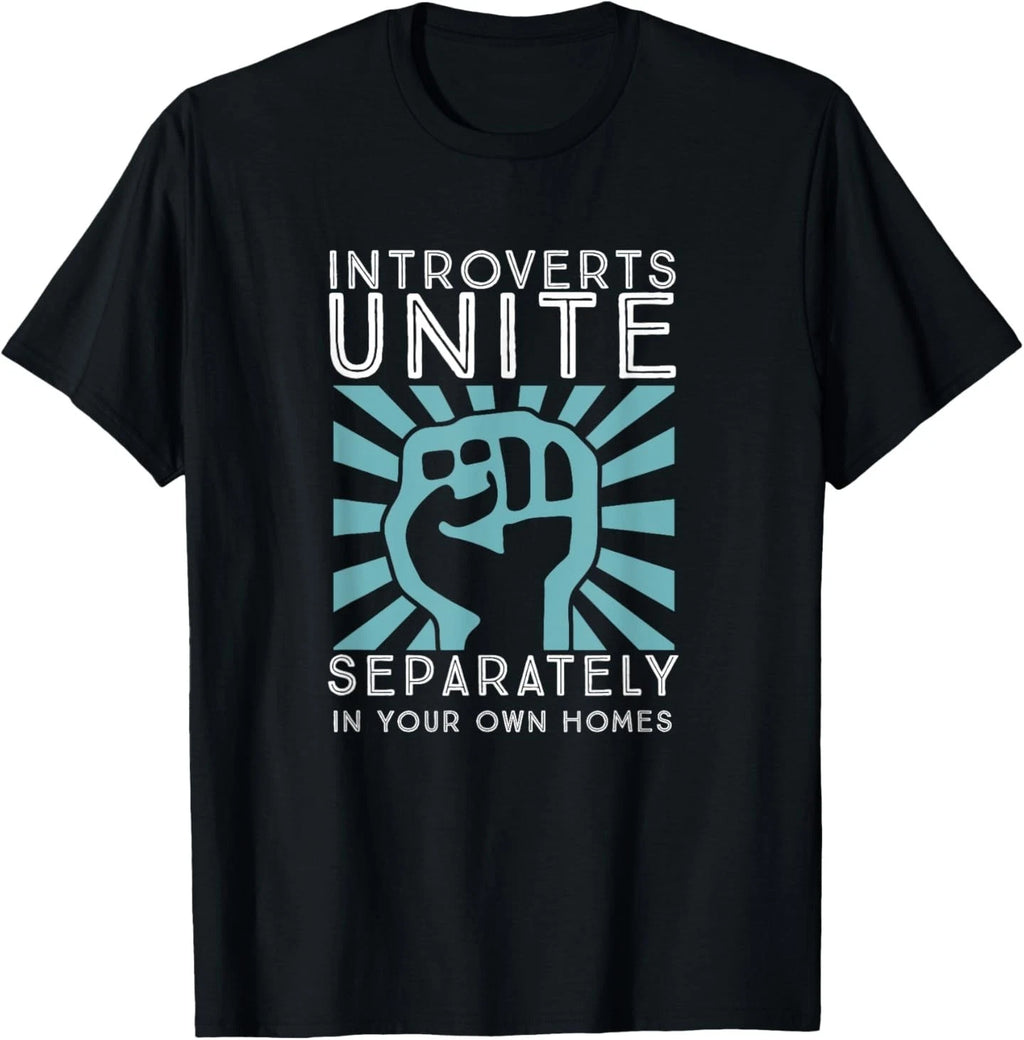 Introverts Unite Separately in your Own Homes funny gift T-Shirt