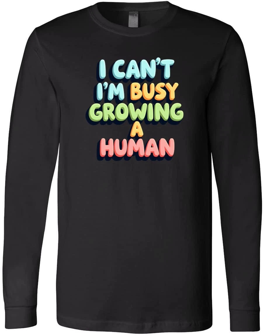 Funny Pregnancy Quote Design | Busy Growing a Human Saying Art T-Shirt