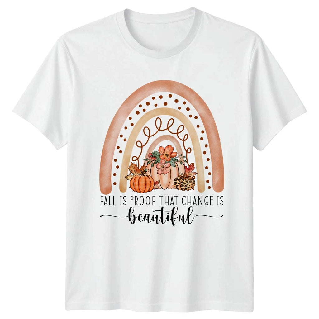 Fall Is Proof That Change Womens T-Shirt Autumn Harvest Gift For Her