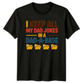 I Keep All My Dad Mens T-Shirt Dad Jokes Parenting Fathers Day Gift For Him