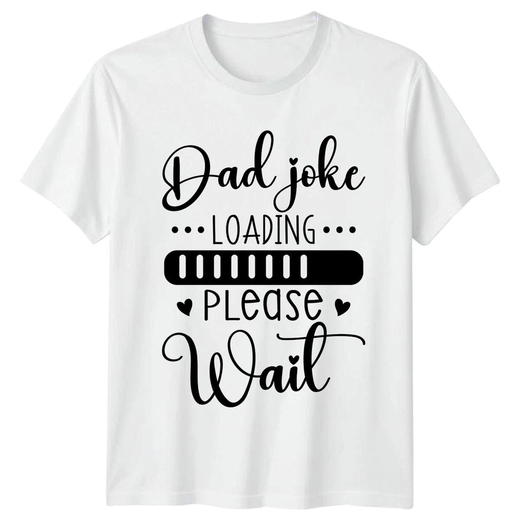 Dad Joke Loading Please Wait Family Mens T-Shirt Funny Dad Gift