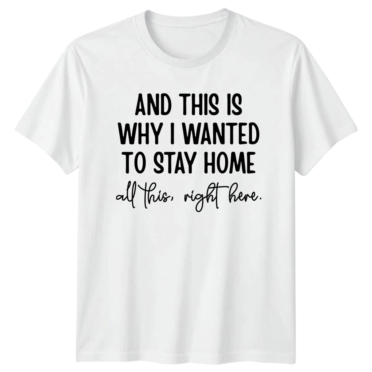 And This Is Why I Wanted To Stay Home Introvert Life Hobbies Graphic Unisex Tee