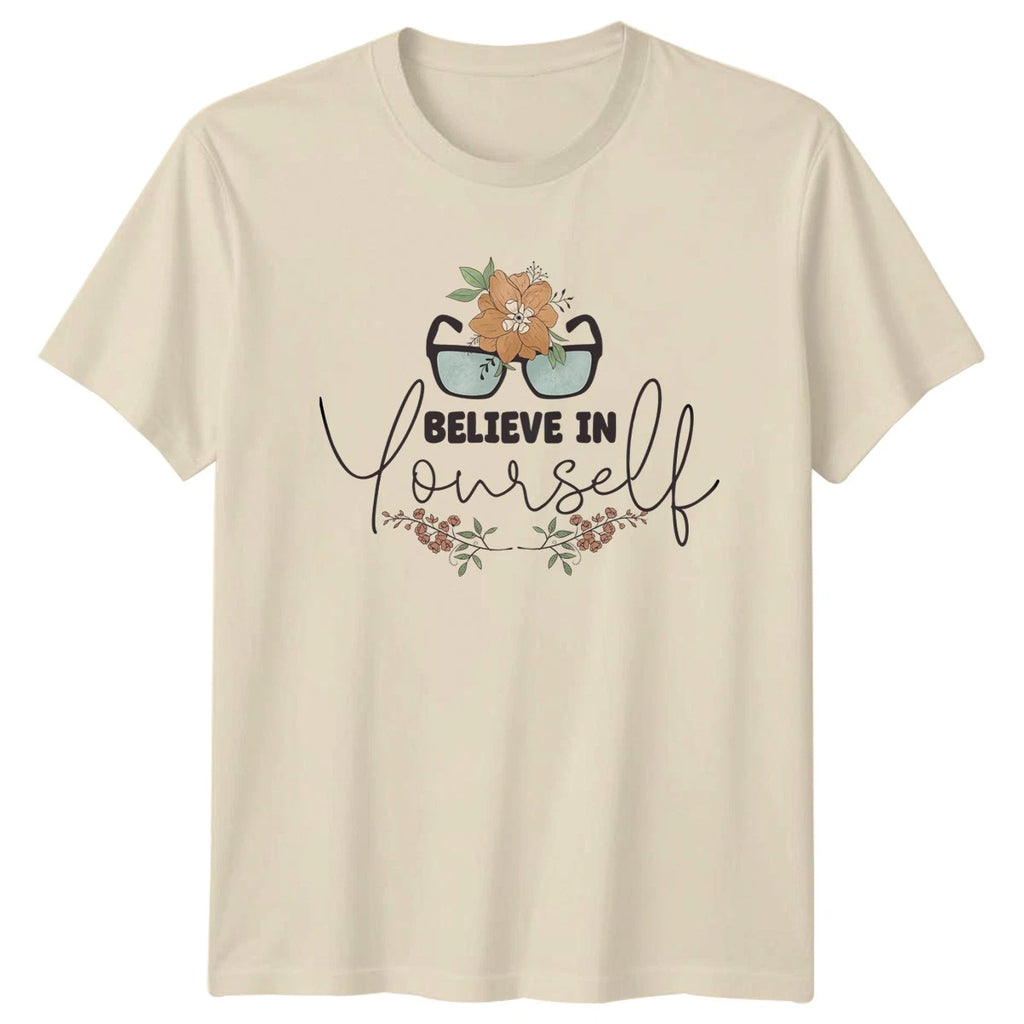 Believe In Yourself Womens T-Shirt Motivational Birthday Gift For Her
