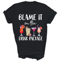 Funny Cruise Blame It On The Drink Package Unisex Shirt Gift