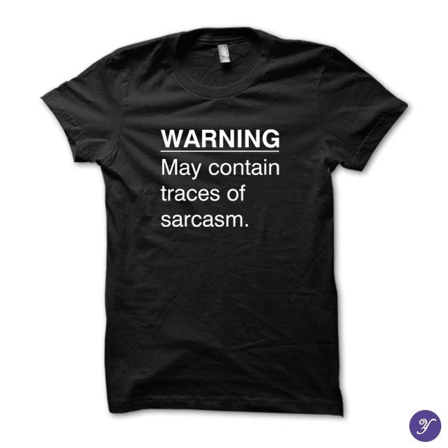 Sarcasm Warning tshirt - funny, humor, sarcasm