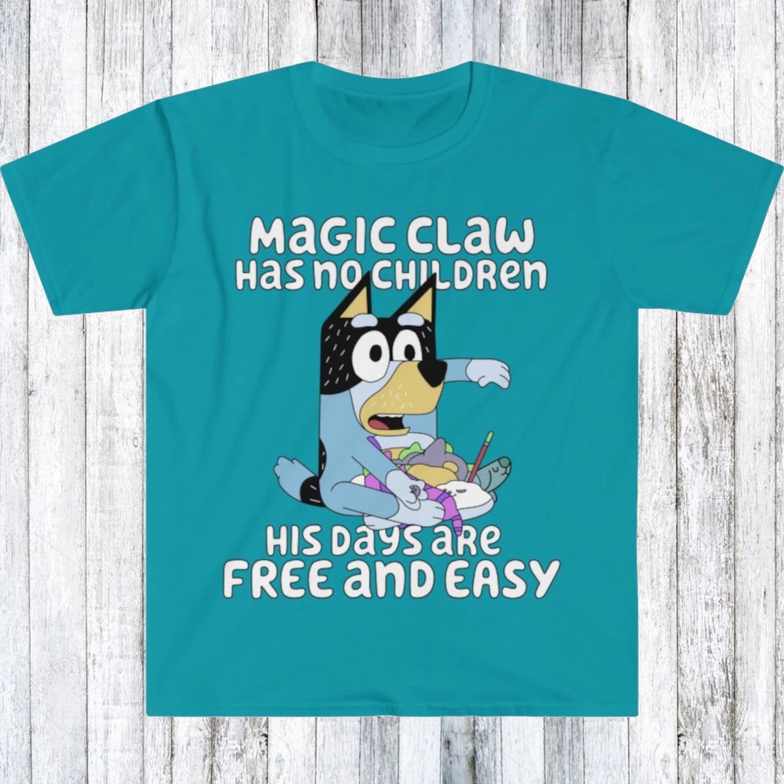 Magic Claw Has No Children Quote Meme T Shirt Tee Dad Blue Heeler