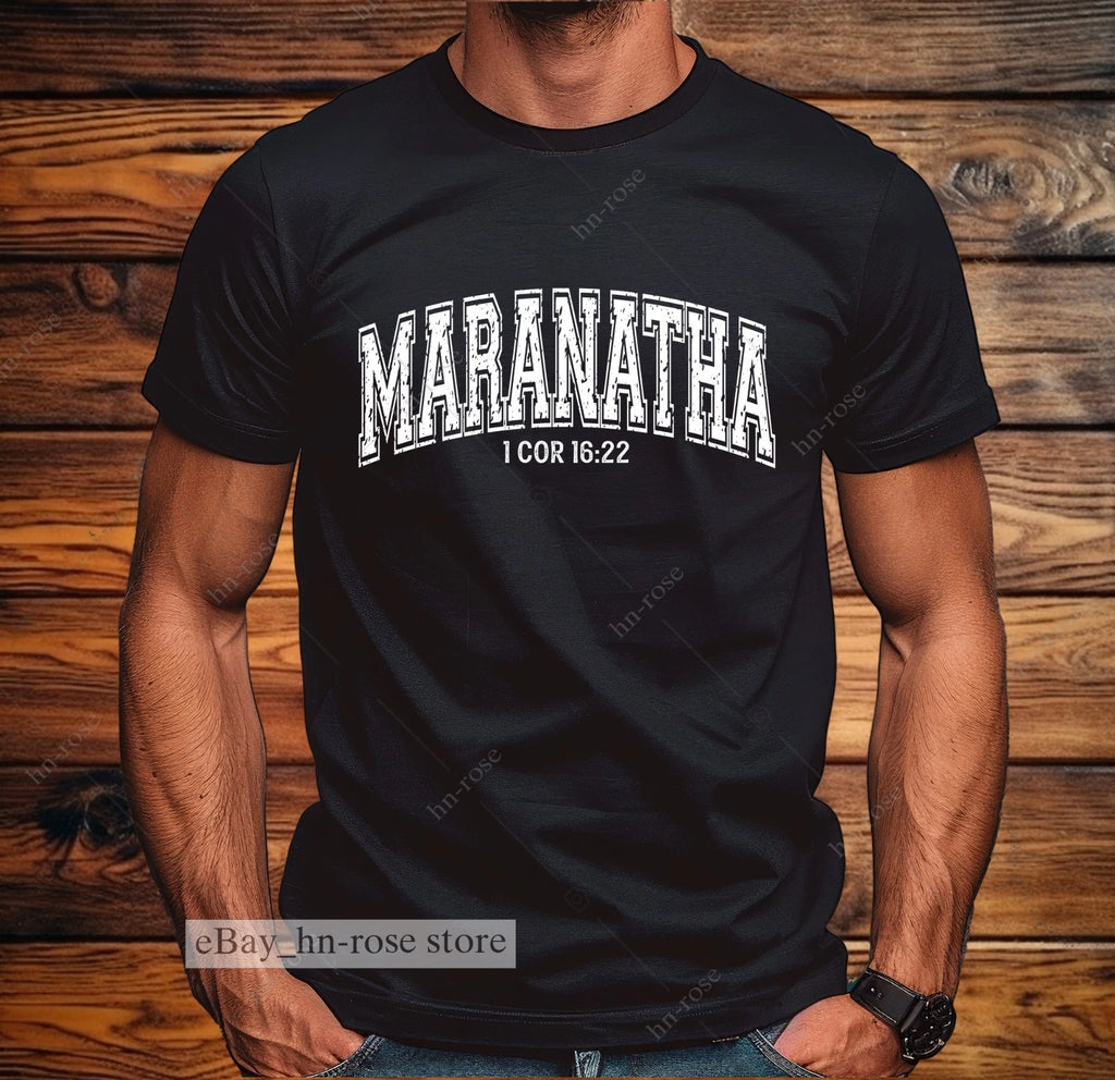 Maranatha T-Shirt 1 Cor 16:22 Come Lord Jesus Christian Scripture Faith Tee Gift