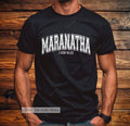Maranatha T-Shirt 1 Cor 16:22 Come Lord Jesus Christian Scripture Faith Tee Gift