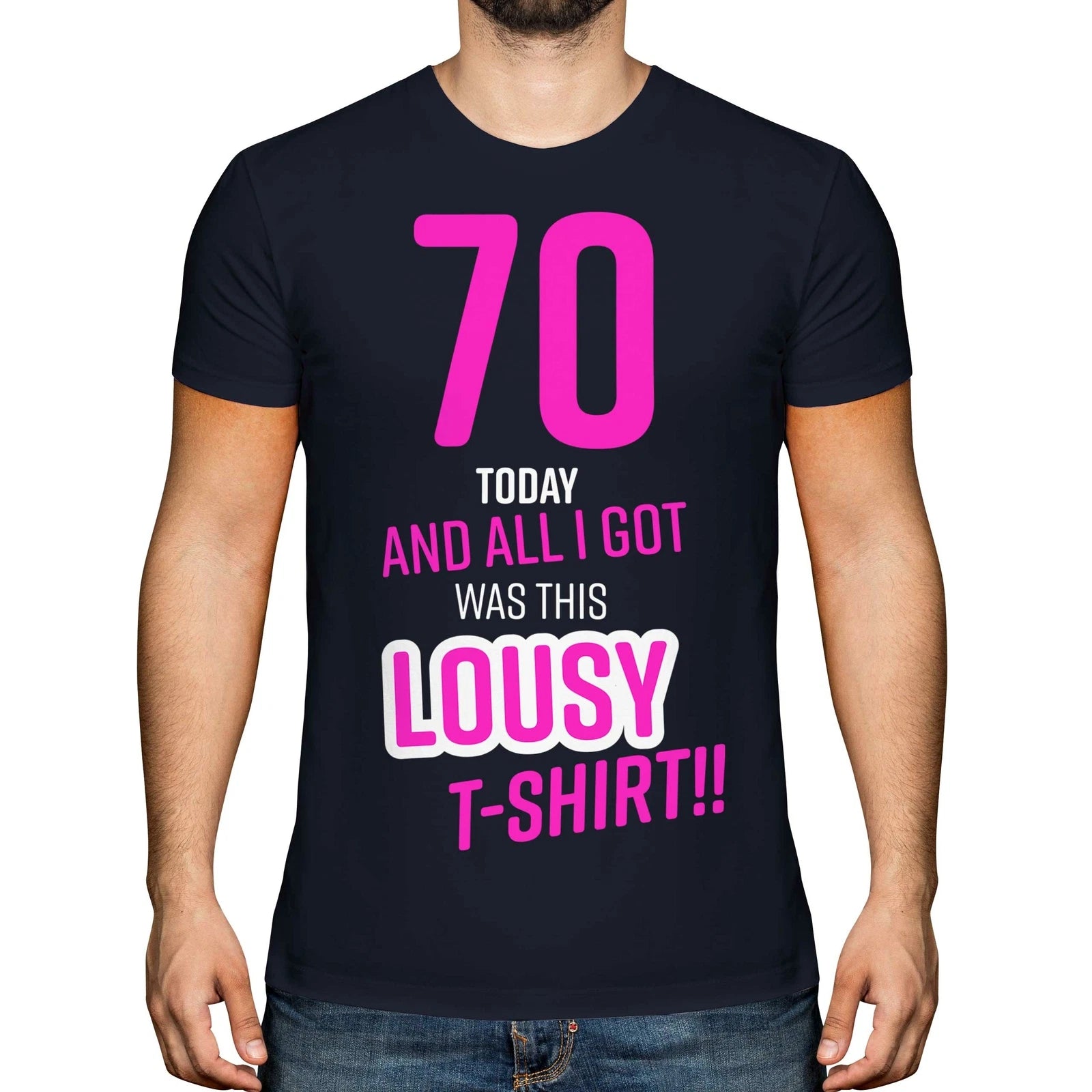 FUNNY 70TH BIRTHDAY PRESENT LOUSY T-SHIRT MENS TOP GIFT PINK NOVELTY JOKE 70 DAD