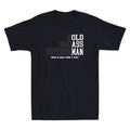 Bold Badass Superhuman /  Old Ass Man Funny Sarcastic Quote Retro Men's T-Shirt