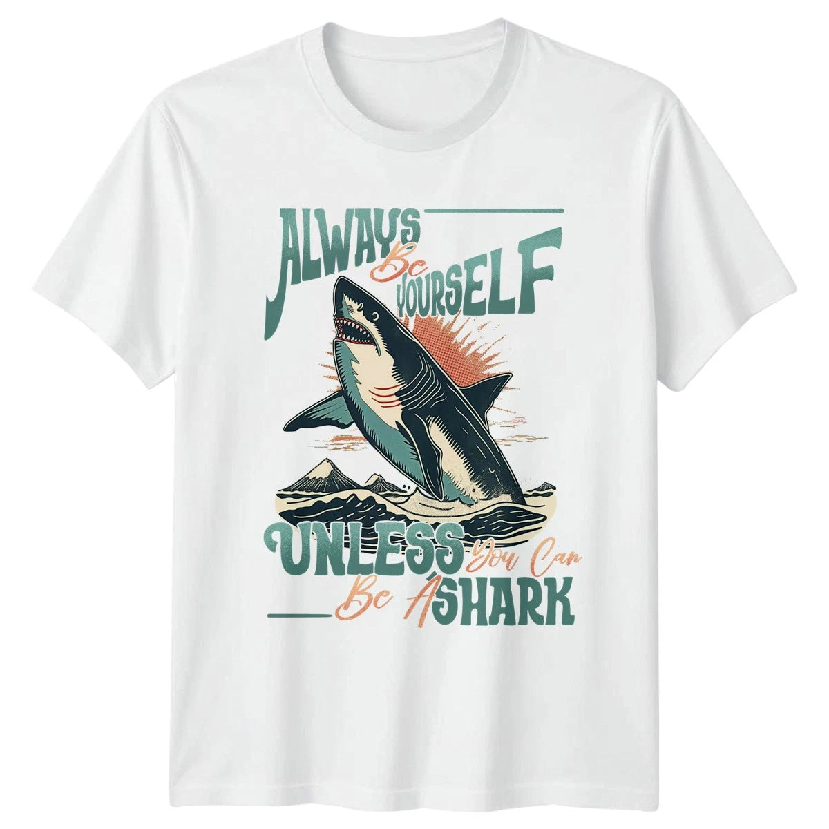 Always Be Yourself Unless Unisex T-Shirt Shark Ocean Wildlife Birthday Gift