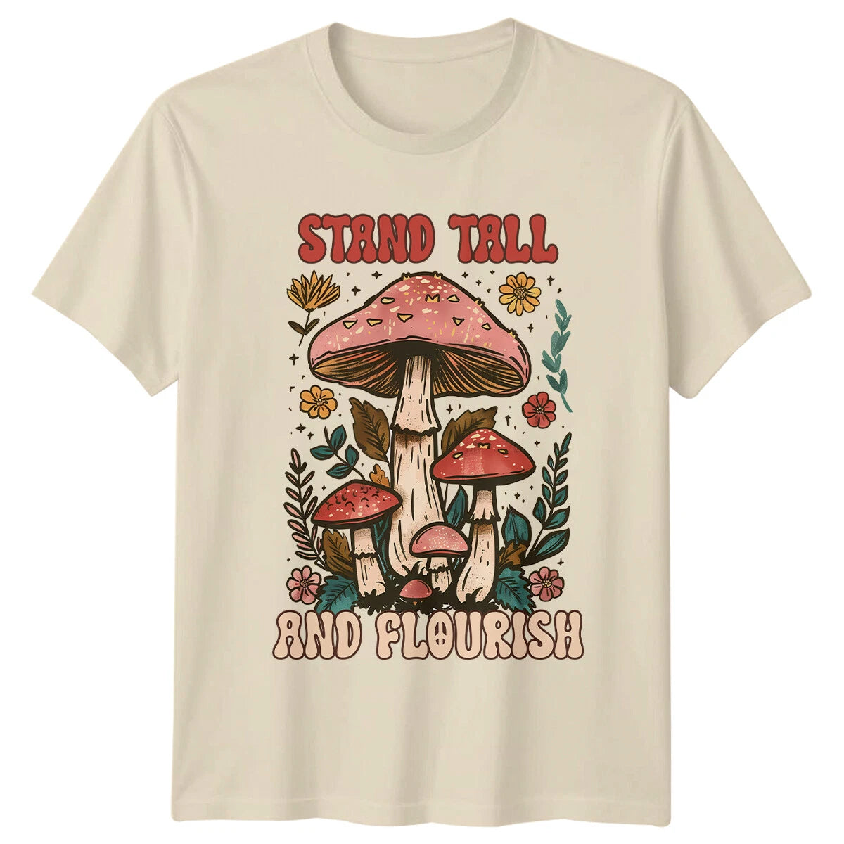 Stand Tall And Flourish Mushroom Retro Boho Vintage Style T-Shirt