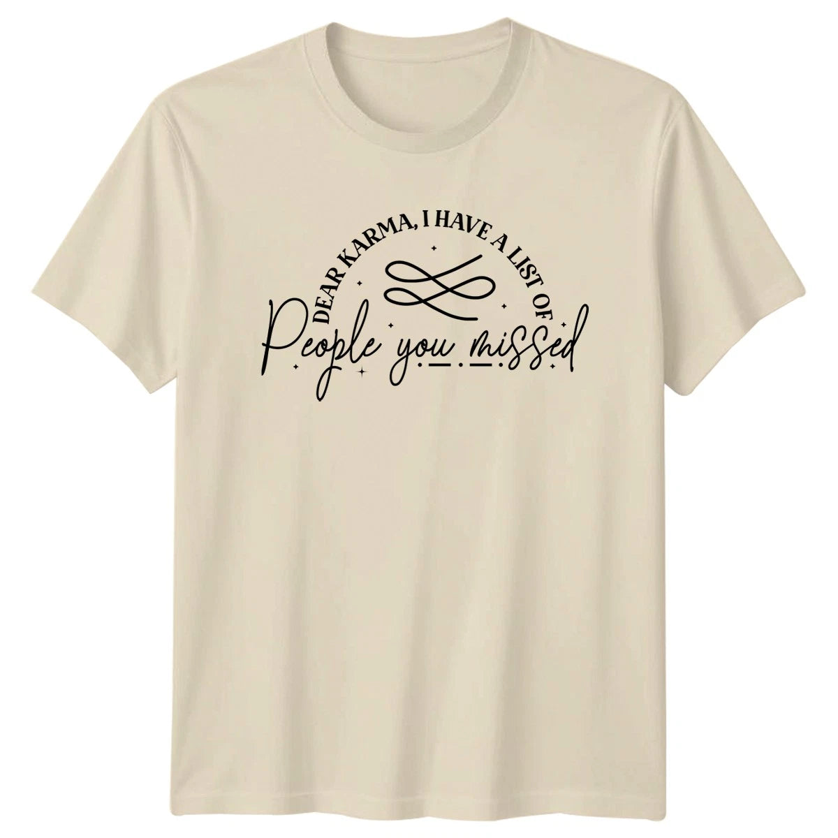 Dear Karma I Have A T-Shirt Sarcastic Quotes Humor Birthday Gift For Him