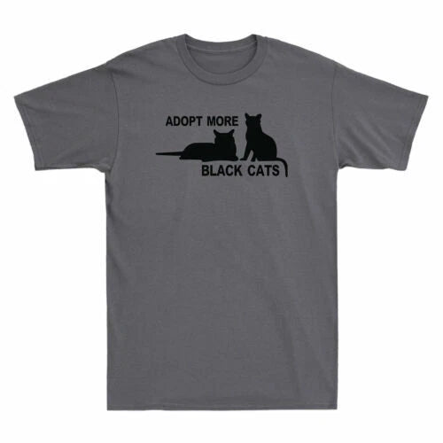 Adopt More Black Cats Funny Cat Kitten Lovers Gift Novelty Men's Cotton T-Shirt