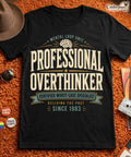 Professional Overthinker Shirt Funny Anxiety Intrusive Thoughts Black Tee XS-5XL