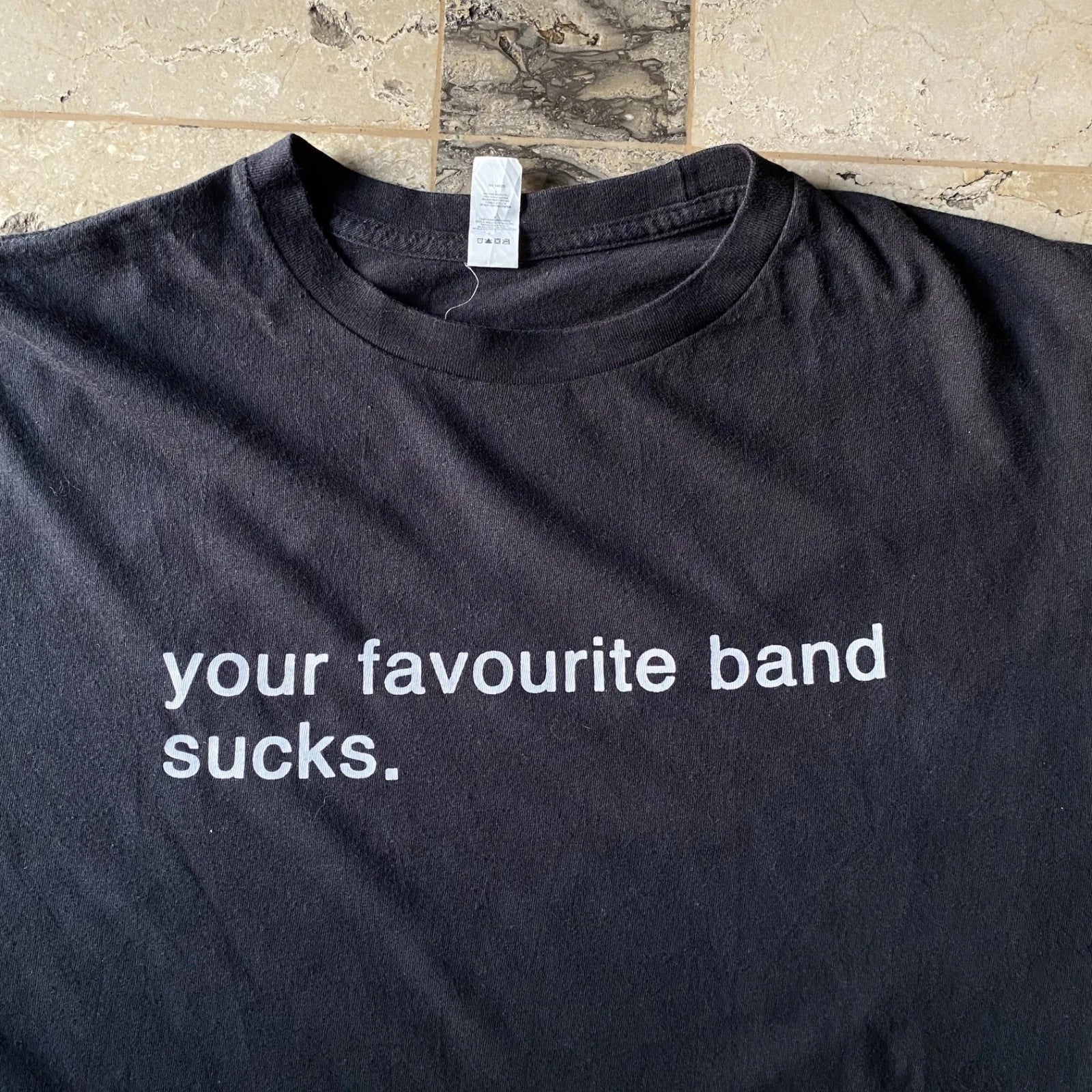 Your Favourite Band Sucks T Shirt Statement Word Tee 00s Y2K Parody Music Album