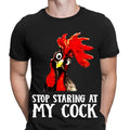 Stop Staring At My Cock Chicken Funny Party Gift Novelty Mens T-Shirts Top #NED