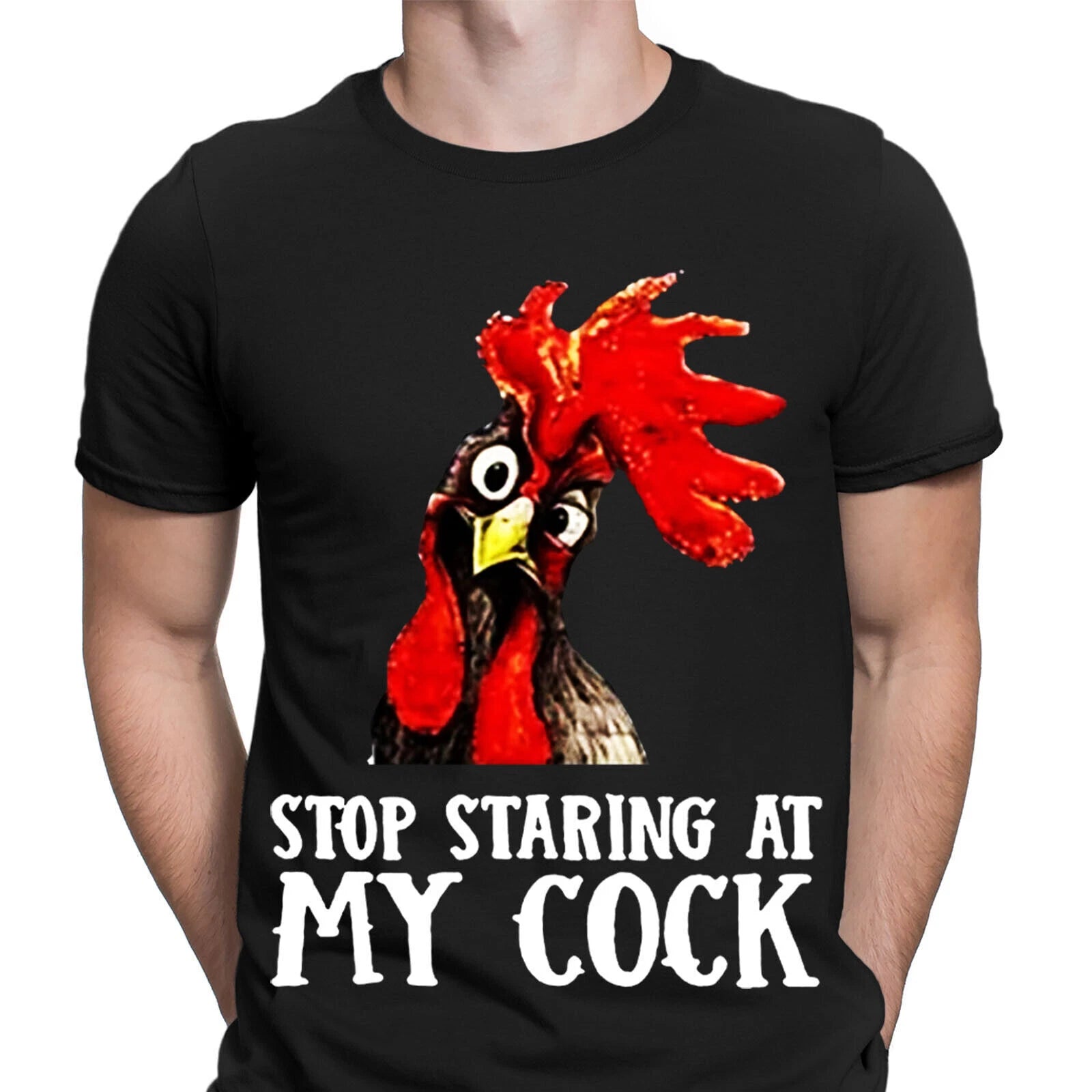 Stop Staring At My Cock Chicken Funny Party Gift Novelty Mens T-Shirts Top #NED