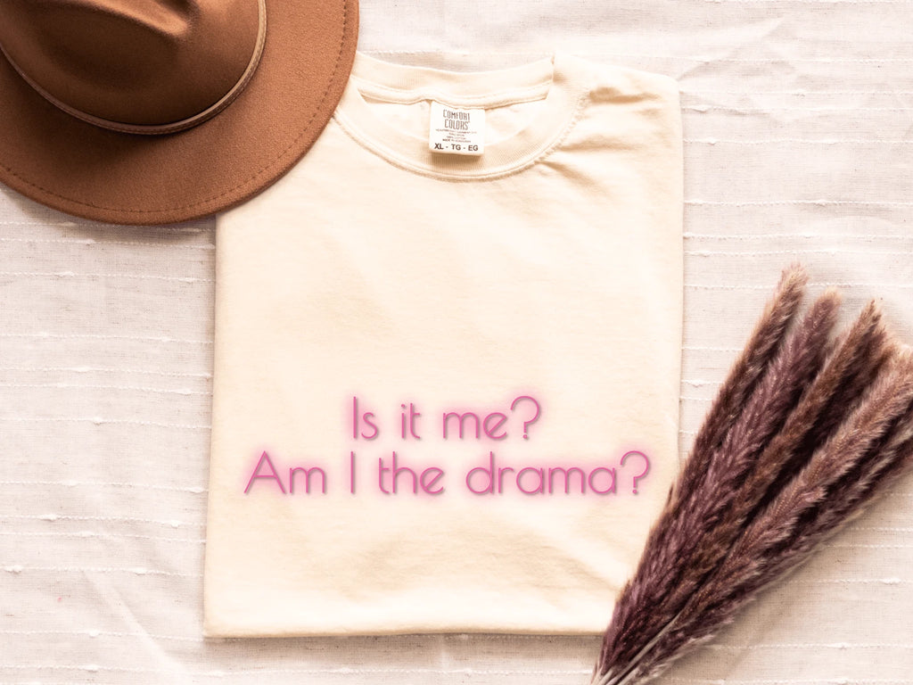 Am I the Drama Graphic T-shirt, Funny Quote Birthday Gift, Sarcastic Shirt