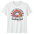 Just Out Here Trusting God Womens T-Shirt Boho Faith Christian 2026 Gift For Her