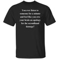Passive aggressive Sarcastic Unisex T-Shirt Humorous tee Black intellectual witt