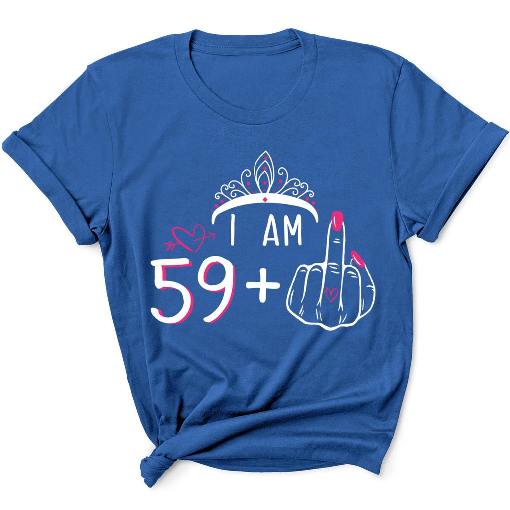 Women's Shirt I Am 59 Plus 1 Middle Finger 60th Birthday 60 Years Old Gift