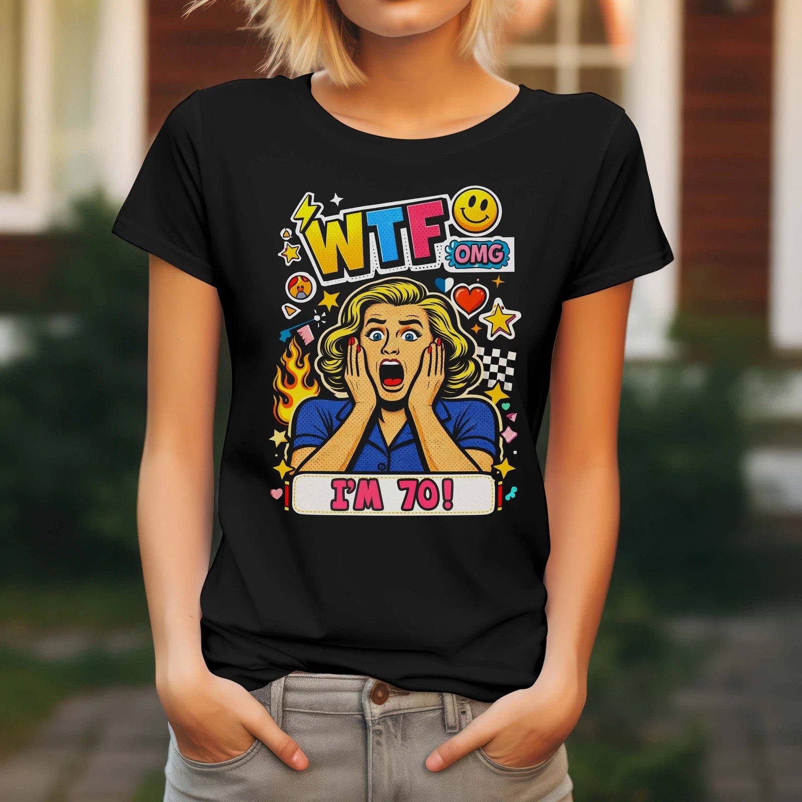 Ladies 70th Birthday T Shirt WTF OMG Pop Art Funny Party Gift Black