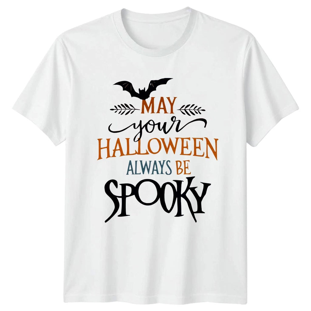 May Your Halloween Always Be T-Shirt Spooky Quote Halloween
