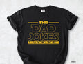 The Dad Jokes Are Strong With This One Shirt Dad Shirt, Fathers Day Shirt